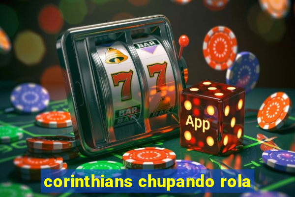 corinthians chupando rola